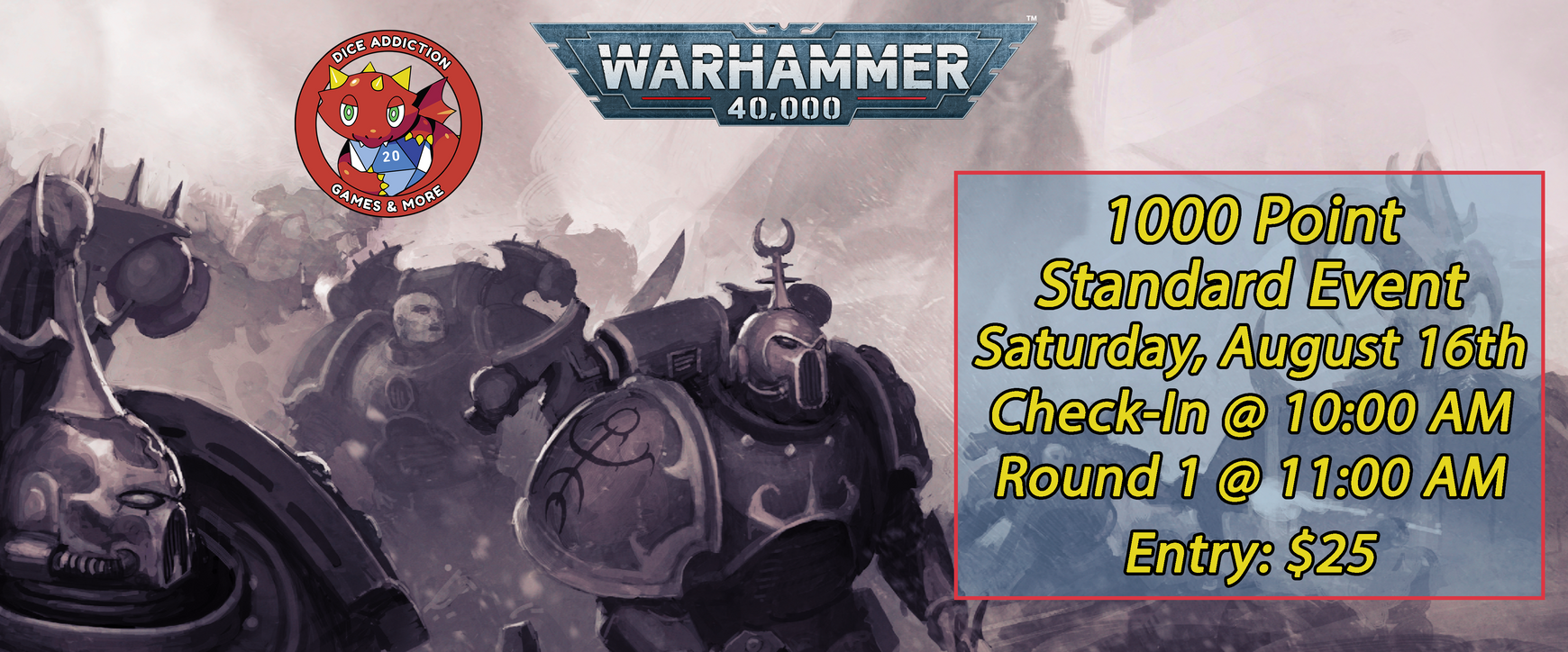 Dice Addiction's Warhammer 40K 1k Event!