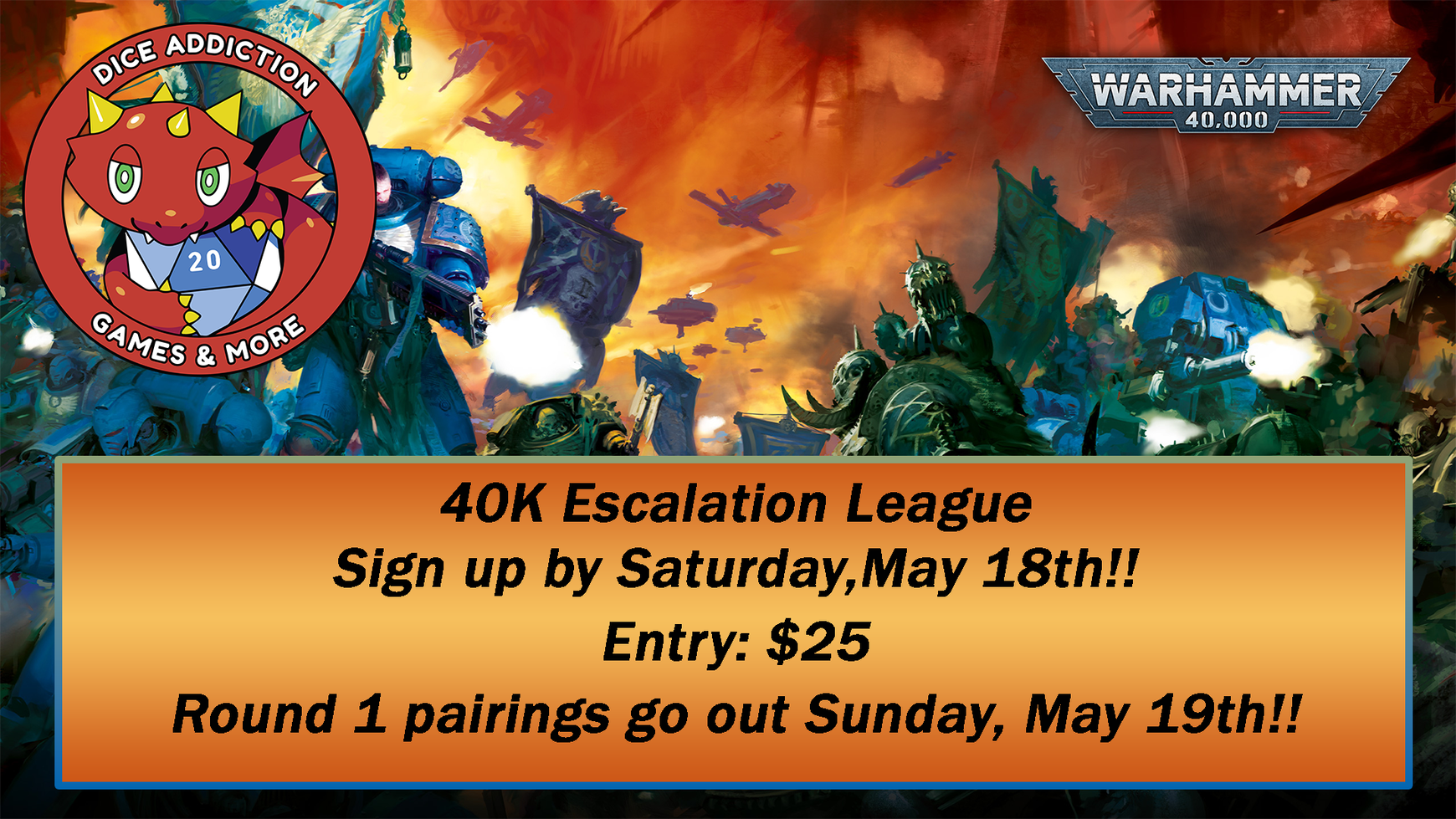 Dice Addiction's 40K Escalation League Reminder