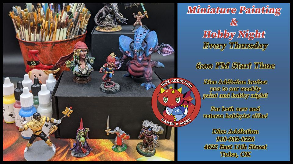 Thursday Night Paint & Hobby Night hosted by Dice Addiction!