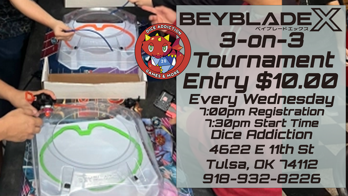 Introducing Dice Addiction's Weekly Beyblade X 3-on-3 Tournament