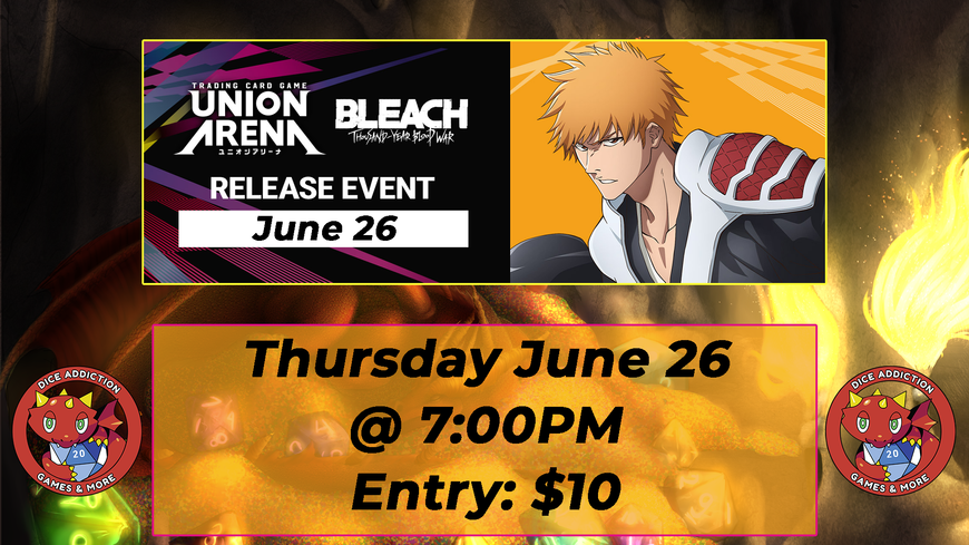 Dice Addiction's Union Arena Bleach Vol.2 Release Event!