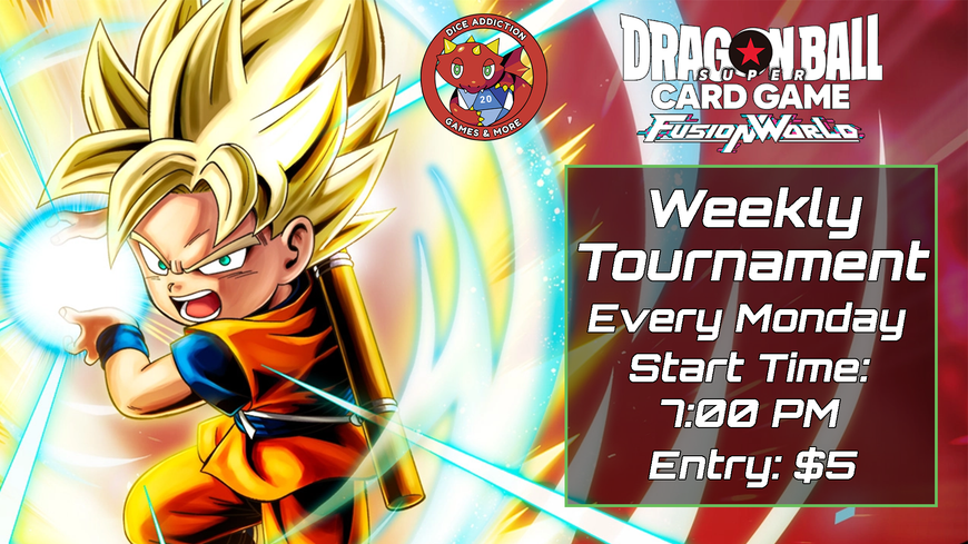Monday Night Dragon Ball Fusion World at Dice Addiction!