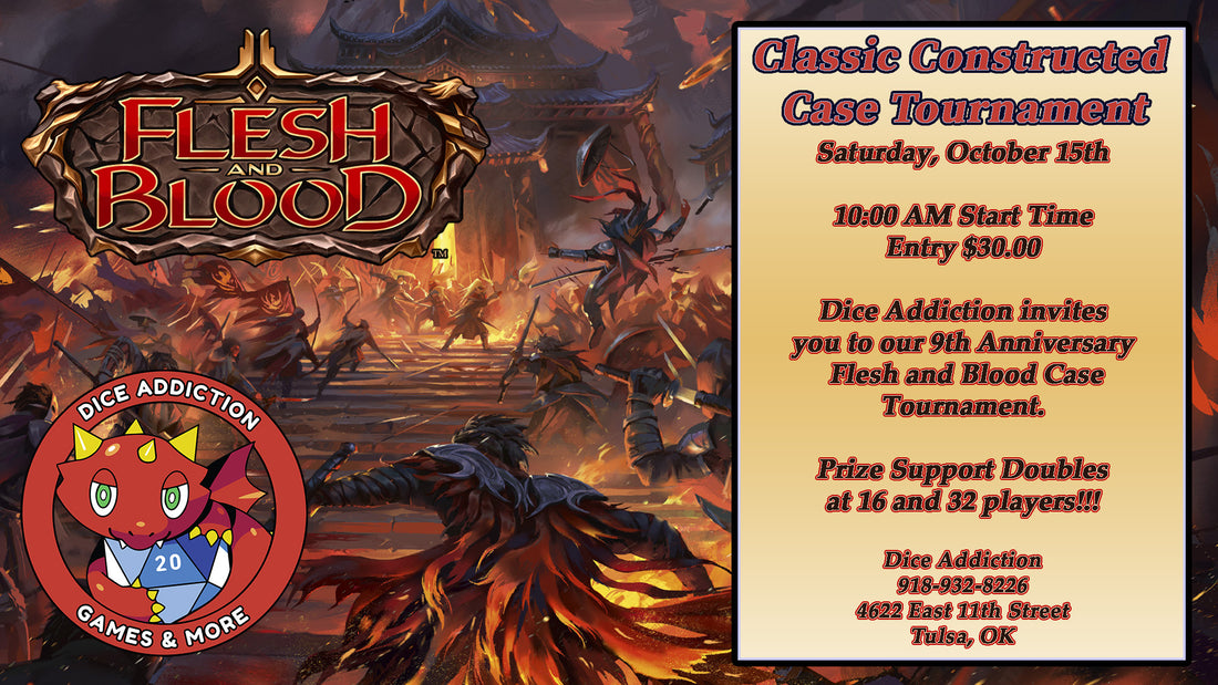 Flesh and Blood: Dice Addiction's 9th Anniversary Classic Constructed Case Tournament