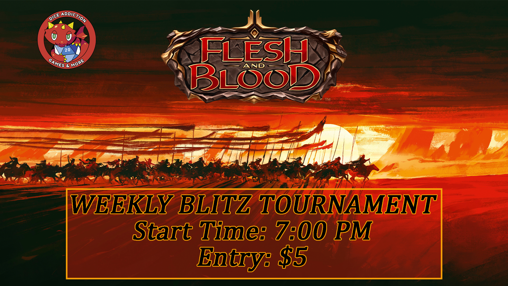 Dice Addiction's Weekly Flesh And Blood Blitz Event