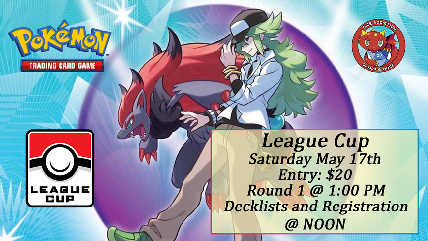 Prove you’re the very best at Dice Addiction’s Pokemon MAY League Cup!