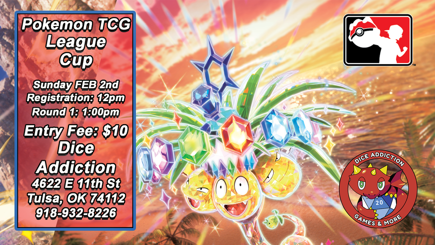Pokémon TCG League Cup at Dice Addiction