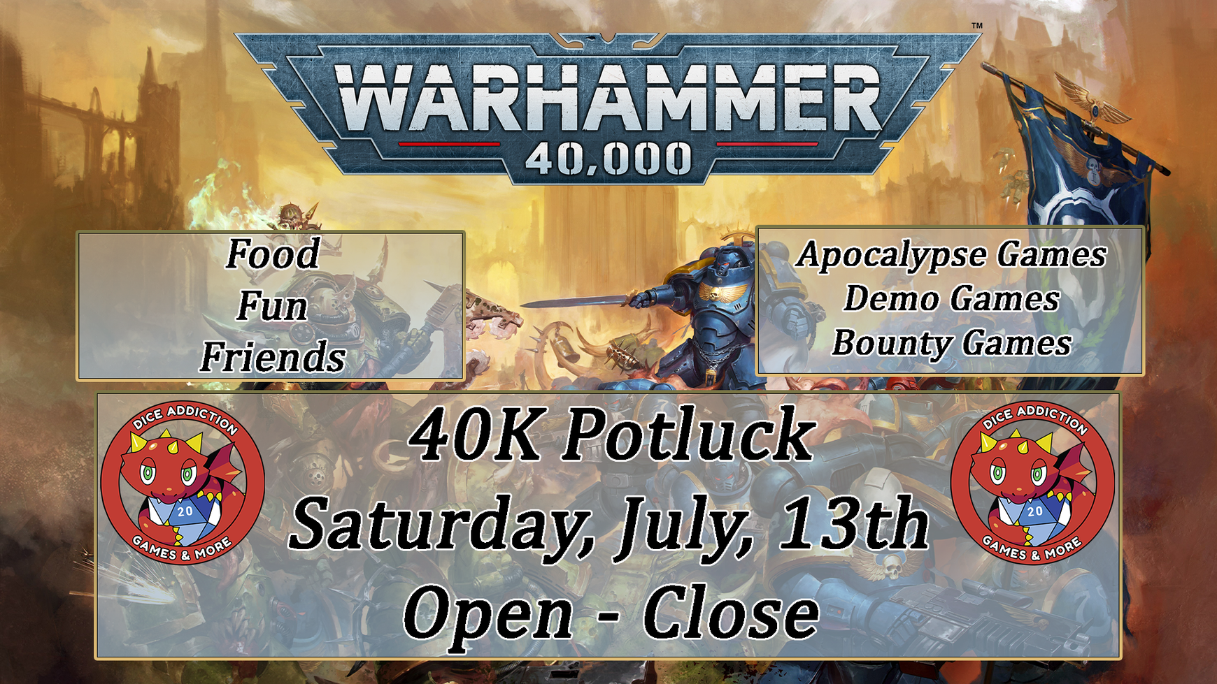 40k Potluck At Dice Addiction Reminder