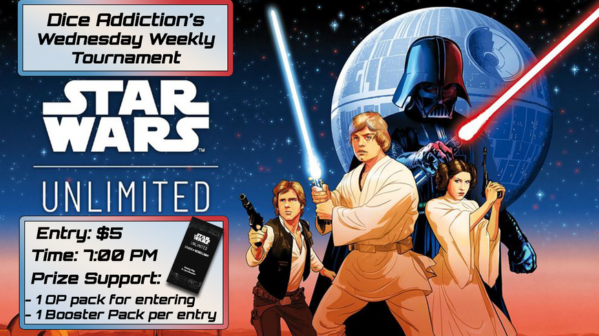 Star Wars: Unlimited Tournament Wednesday Night @ Dice Addiction