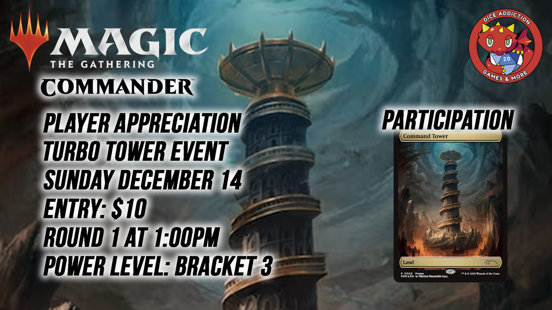 Magic: The Gathering Player Appreciation Commander Event at Dice Addiction!