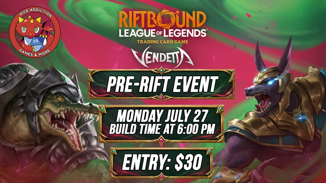 Dice Addiction's Riftbound "Vendetta" Pre-Rift Event