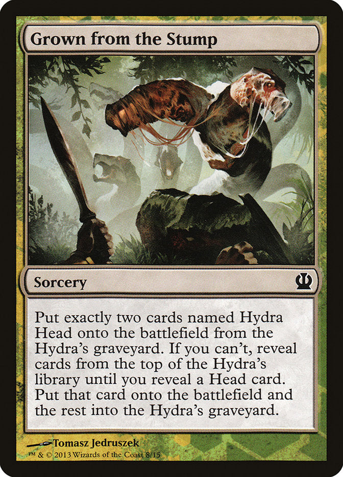 Grown from the Stump [Theros Hero's Path]