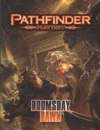 Pathfinder Playtest Doomsday Dawn